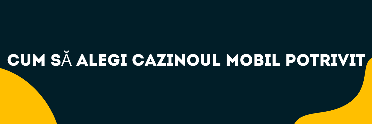 Cum să alegi cazinoul mobil potrivit