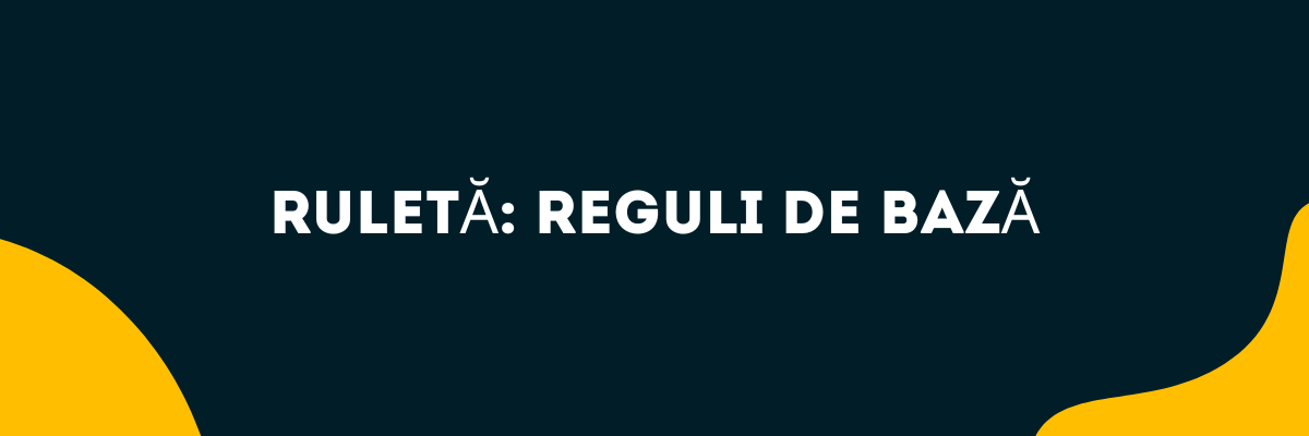 Ruletă reguli de bază