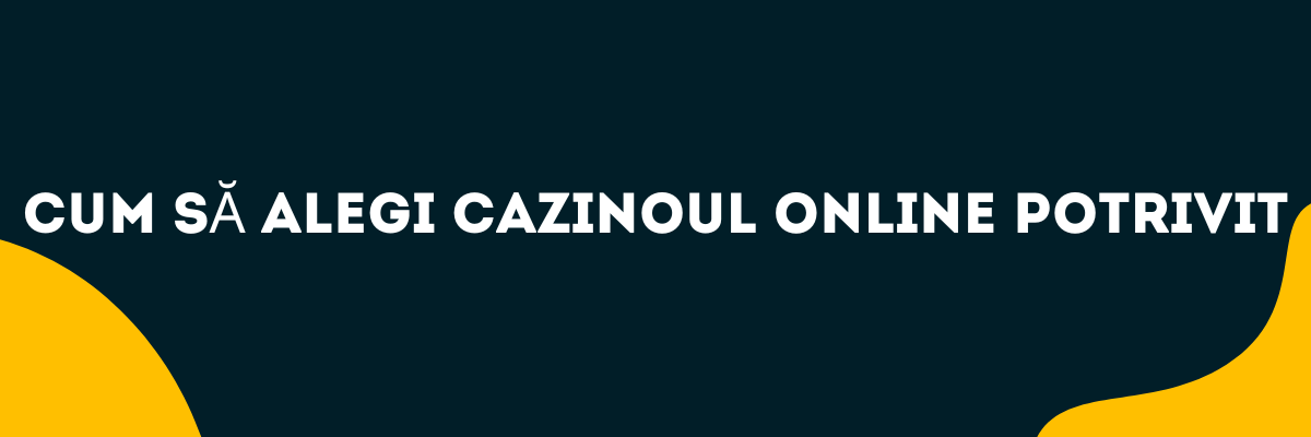 Cum să alegi cazinoul online potrivit cazinouriromania.online